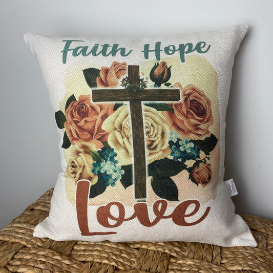Faith Hope Love Cross And Roses pillow 18" x 18"