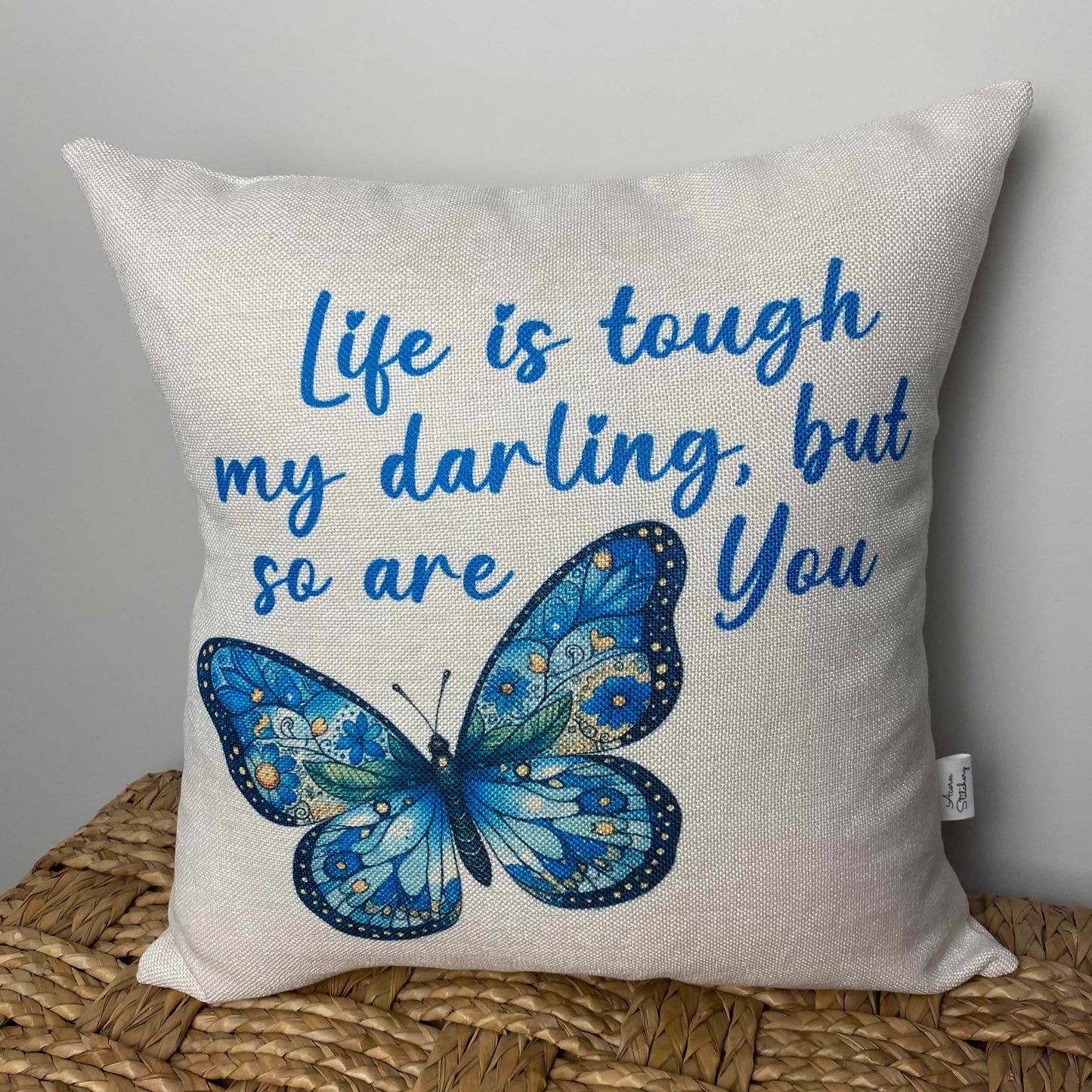 Life is tough blue butterfly pillow
