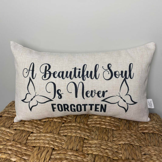 A Beautiful Soul Is Never Forgotten pillow 12" x 20"