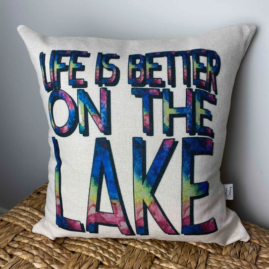 Life Is Better On The Lake pillow 18" x 18"