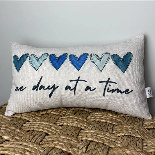 One Day At A Time pillow 12" x 20"