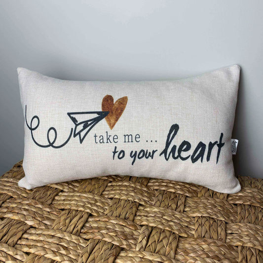 Take Me To Your Heart pillow 12" x 20"