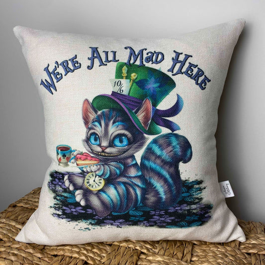 We're All Mad Here pillow 18" x 18"